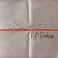 Not Ready EP by Radial Angel