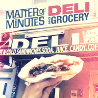Deli and Grocery by Matter of Minutes