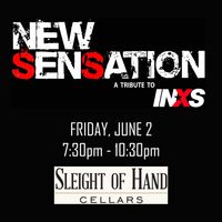 New Sensation INXS Tribute @ the Sleight Of Hand Cellars