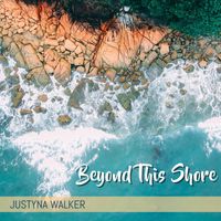 Beyond this Shore by Justyna Walker