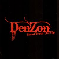 Shoot From The Hip: DenZon