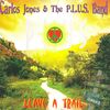 Leave A Trail: Carlos Jones & The P.L.U.S. Band