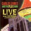 Live From Cleveland at Playhouse Square: Carlos Jones & The PLUS Band