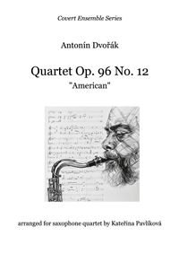 Antonín DVOŘÁK: Quartet Op. 96 No. 12 "American"