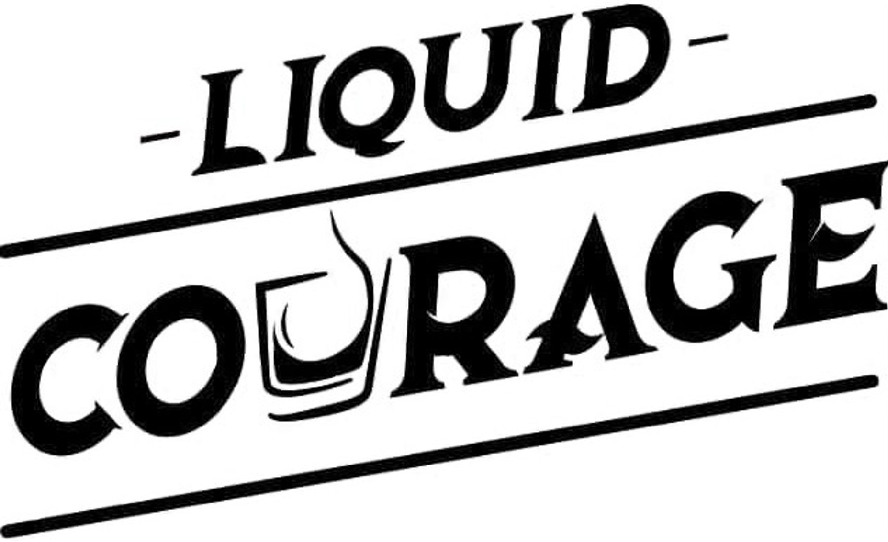 Liquid Courage