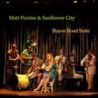 Bayou Road Suite - Matt Perrine and Sunflower City