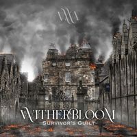 Survivor’s Guilt -Single by Witherbloom