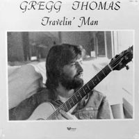 Travelin Man by Gregg Thomas