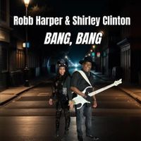 "Bang, Bang" by Robert Harper & Shirley Clinton