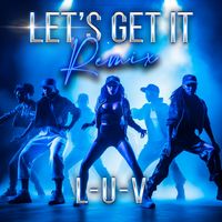 Let's Get It -Remix by L-U-V featuring NFA BO