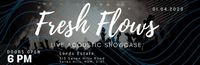 Fresh Flows- Live Acoustic Showcase