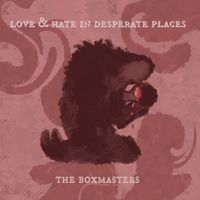 Love & Hate In Desperate Places: CD