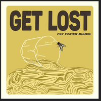 Get Lost by Flypaper Blues