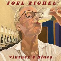 Vintner's Blues by Joel Zighel