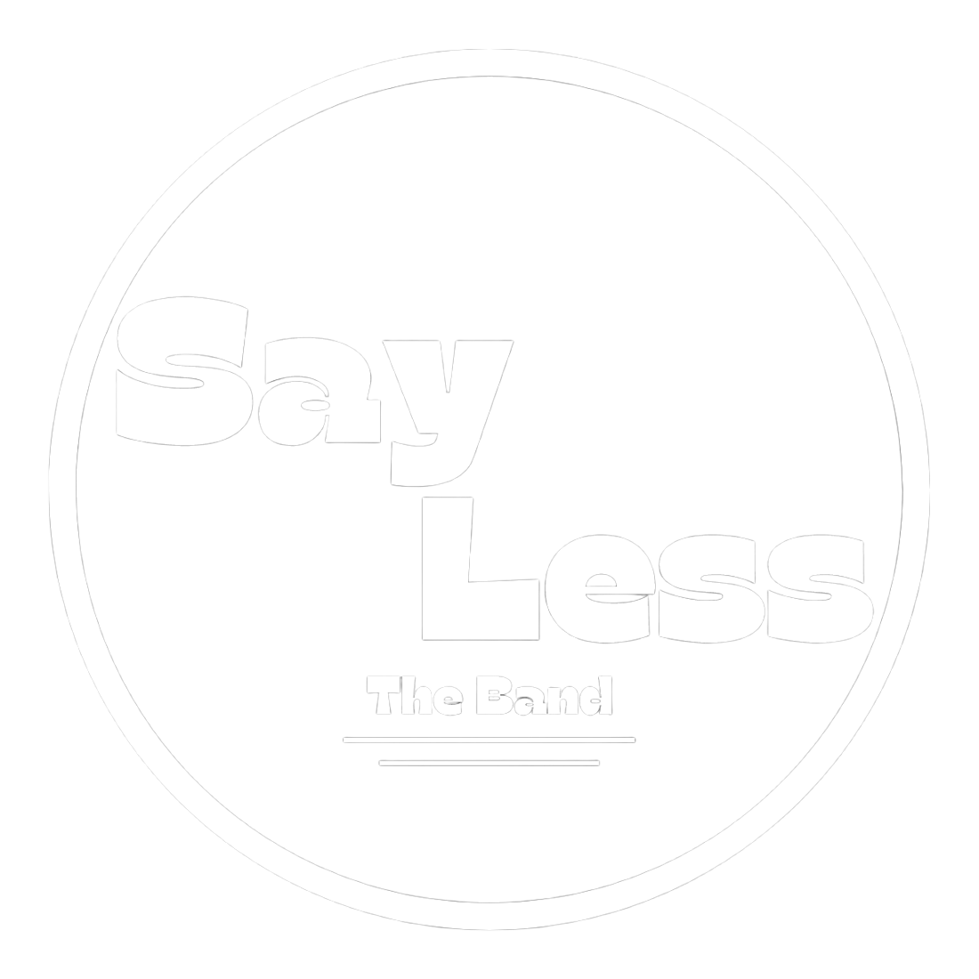 Say Less The Band