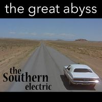 The Great Abyss by The Southern Electric