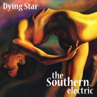 Dying Star by The Southern Electric