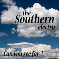 Can you see far by The Southern Electric