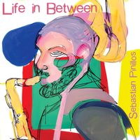 Life in Between by Sebastian Pinillos