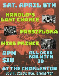 Harold's Last Chance/Passiflora/Miss Prince @ the Charleston (Bremerton)