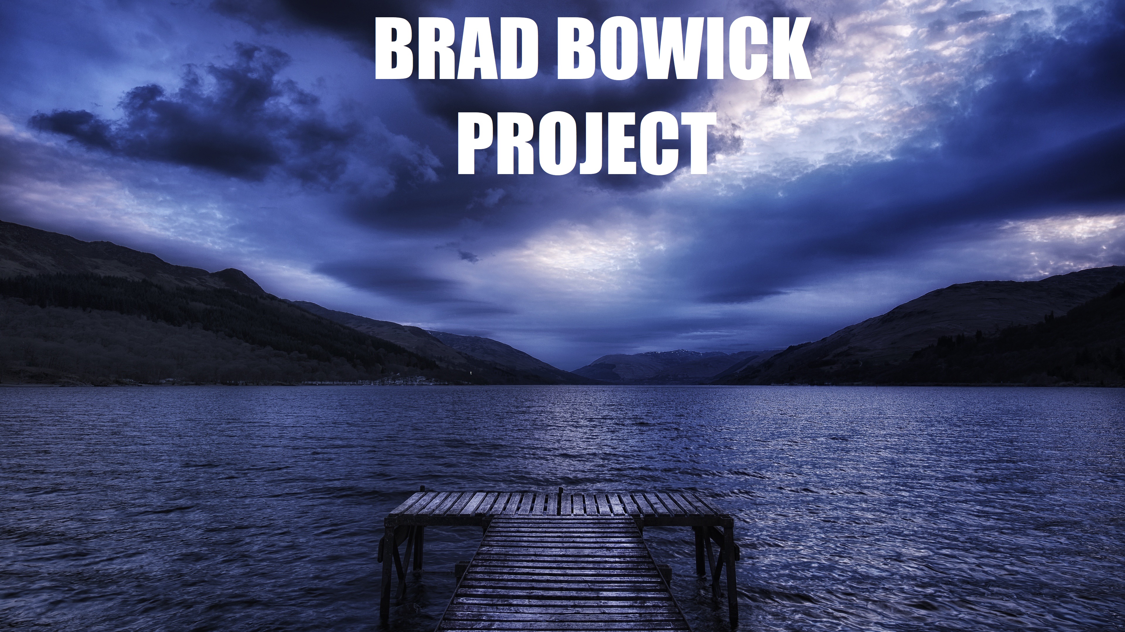 Brad Bowick Project