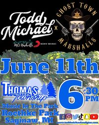 Todd Michael & The Ghost Town Marshalls @ Thomas Twp Music In The Park