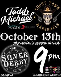 Todd Michael & The Ghost Town Marshalls @ The Silver Derby