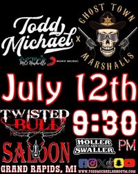 Todd Michael & The Ghost Town Marshalls @ Twisted Bull 