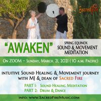 "AWAKEN" ~ Spring Equinox Sound & Movement Meditation (in English)