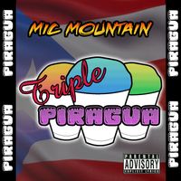 Triple Pirigua by Mic Mountain
