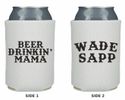 BEER DRINKIN' MAMA KOOZIE