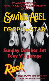 Ryan Castles 20th Anniversary w/ Saving Abel & Drop the Star
