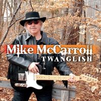 Twanglish - MP3 format by Mike McCarroll