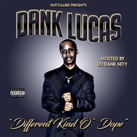 Different Kind O' Dope Volume (Mashups) by DJ Dank Nity