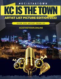 KC Is The Town Artist List Picture Edition 2022 (DIGITAL DOWNLOAD)