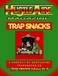 Hustleaire Magazine May 2020 2 Trap Snacks Edition (DIGITAL DOWNLOAD)