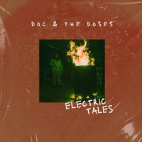 Electric Tales by Doc & The Doses