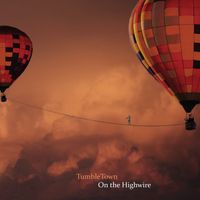 On The Highwire by Tumbletown