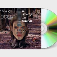 A Story In Parts: Mark Bogert