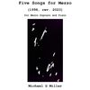 Five Songs for Mezzo (for Mezzo Soprano and Piano)