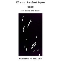 Fleur Pathetique (for Cello and Piano)