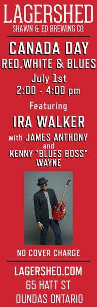 Canada Day Red, White & Blues featuring Ira Walker with James Anthony & Kenny "Blues Boss" Wayne 