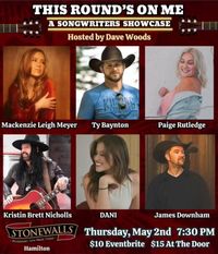 This Round's On Me - A Songwriters Showcase