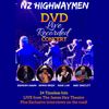 NZ Highwaymen LIVE DVD (pre-order & we will post to you on 6th /7th of June 2024)