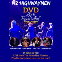 NZ Highwaymen LIVE DVD (Order and  Pick up at Concert) 