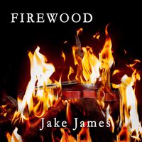 Firewood by Jake James