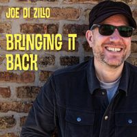 Bringing It Back by Joe Di Zillo