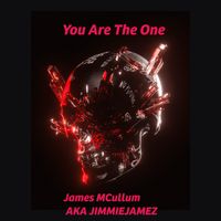 You Are The One by James McCullum AKA Jimmiejamez
