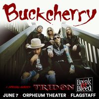 Buckcherry with special guests TRIDON & Break or Bleed