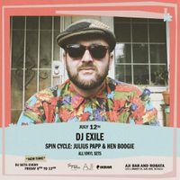 SpinCycle w/ Exile, Julius Papp, & Hen Boogie